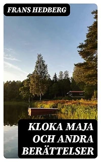 Kloka Maja och andra berättelser