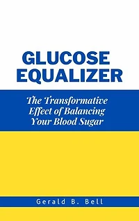 Glucose Equalizer: The Transformative Effect of Balancing Your Blood Sugar