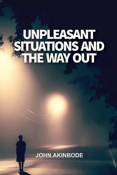 Unpleasant Situations And The Way Out