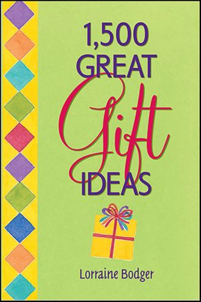1,500 Great Gift Ideas