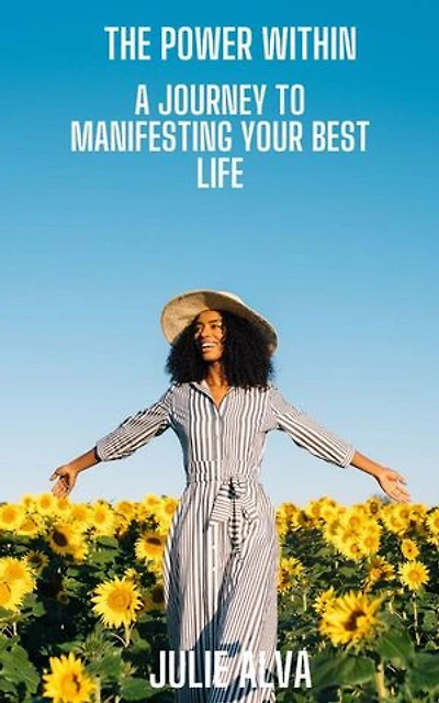 The Power Within: Manifesting Your Best LIfe