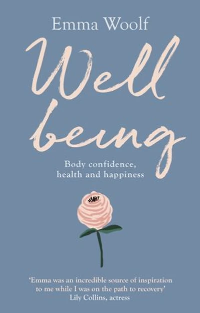 Well Being: Body Confidence, Health And Happiness