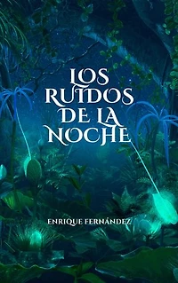 Los ruidos de la noche