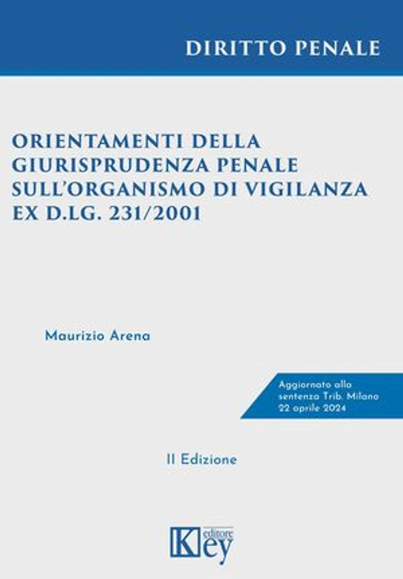 Orientamenti della giurisprudenza penale sull’organismo di vigilanza ex D.lgs. 231/2001
