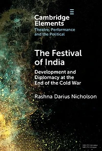 The Festival of India: Development and Diplomacy at the End of the Cold War