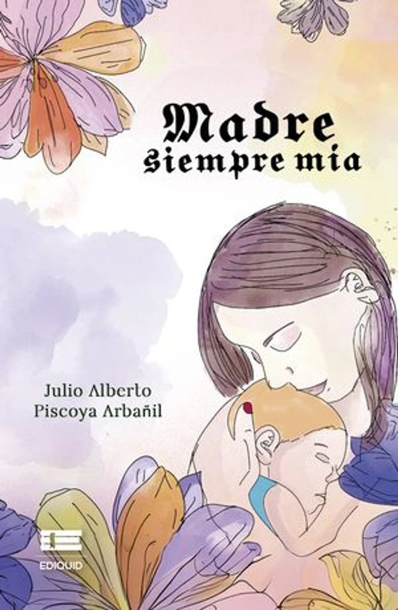 Madre siempre. mía