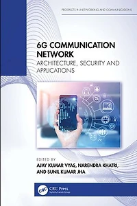 6G Communication Network: Architecture, Security and Applications