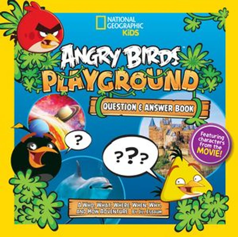 Angry Birds Playground: Question & Answer Book: A Who, What, Where, When, Why, And How Adventure