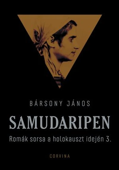 Samudaripen - Romák sorsa a holokauszt idején 3.