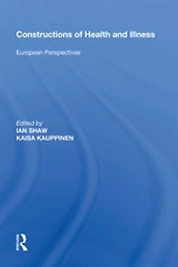 Constructions of Health and Illness: European Perspectives