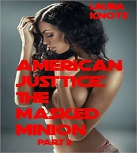 American Justice: The Masked Minion