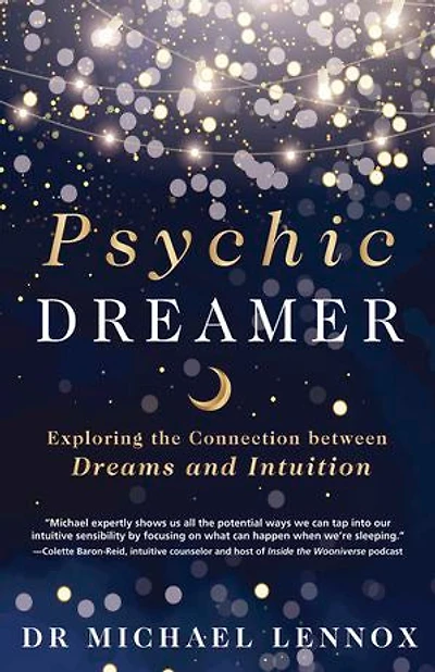 Psychic Dreamer: Exploring the Connection between Dreams and Intuition