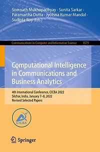 Computational Intelligence Communications and Business Analytics: 4th International Conference, CICBA 2022, Silchar, India, January 7-8, Revised Selected Papers