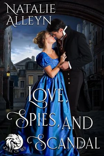 Love, Spies, And Scandal: Duke of Lies