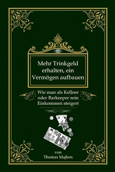 Mehr Trinkgeld erhalten, ein Vermögen aufbauen: Wie man als Kellner oder Barkeeper sein Einkommen steigert