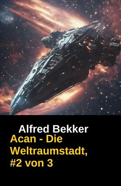 Acan - Die Weltraumstadt, #2 von 3