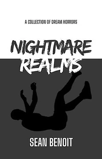 Nightmare Realms: A Collection of Dream Horrors