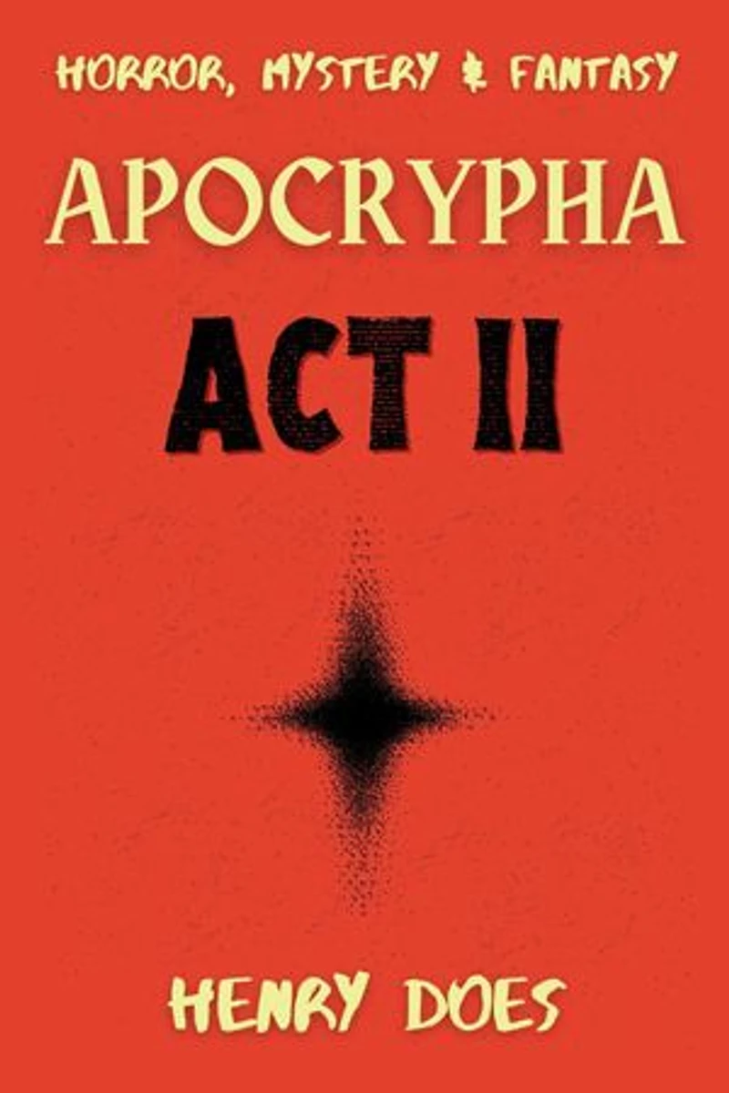 Apocrypha Act II