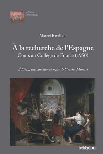 À la recherche de l'Espagne: Cours au Collège de France (1950)