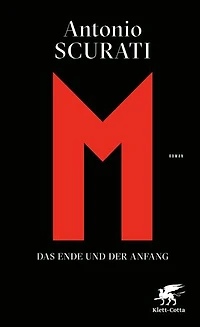 M. Das Ende und der Anfang: Roman
