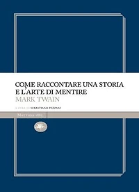 Come raccontare una storia e l'arte di mentire