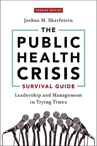 The Public Health Crisis Survival Guide: Leadership and Management Trying Times