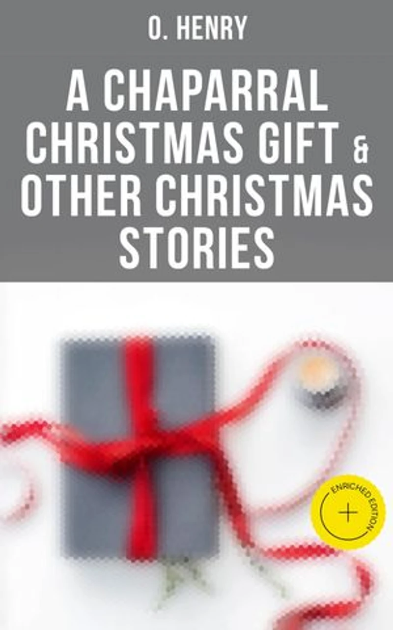 A Chaparral Christmas Gift & Other Christmas Stories
