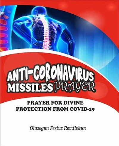 ANTI CORONAVIRUS MISSILES PRAYER: PRAYER FOR DIVINE PROTECTION FROM COVID-19