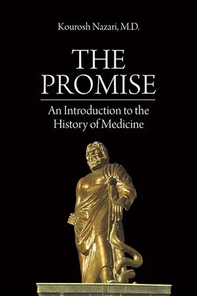 the Promise: An Introduction to History of Medicine