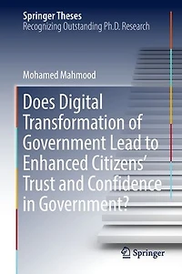 Does Digital Transformation Of Government Lead To Enhanced Citizens' Trust And Confidence Government?