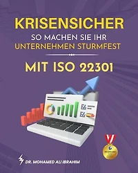 Krisensicher So machen Sie Ihr Unternehmen sturmfest mit ISO 22301 aufbauen
