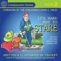 It's Hard Not to Stare: Helping Children Understand Disabilities