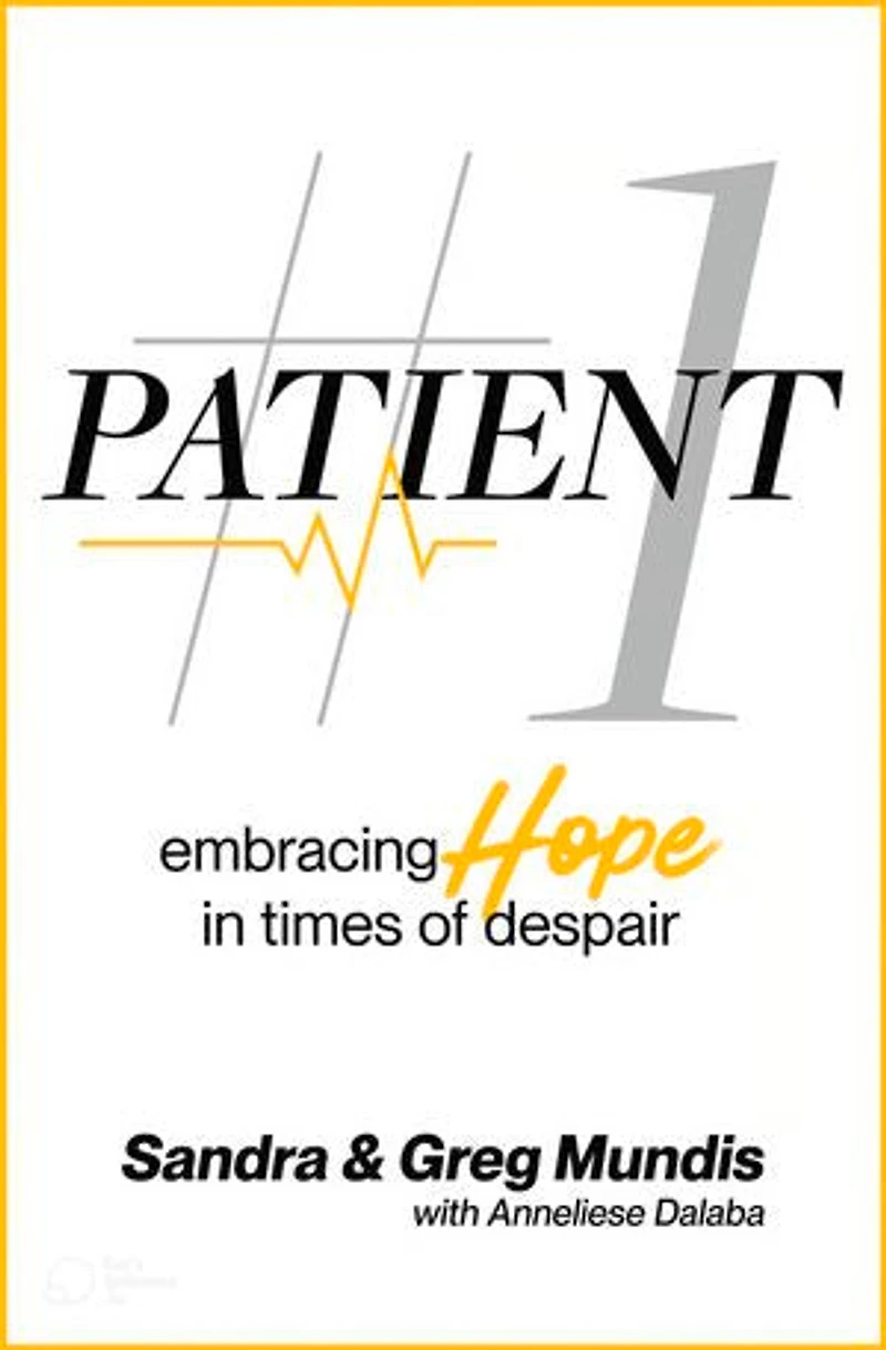 Patient #1: Embracing Hope Times of Despair