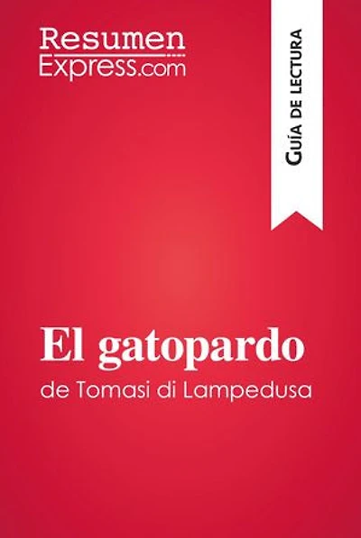 El gatopardo de Tomasi di Lampedusa (Guía de lectura): Resumen y análisis completo