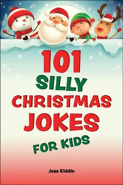 101 Silly Christmas Jokes for Kids
