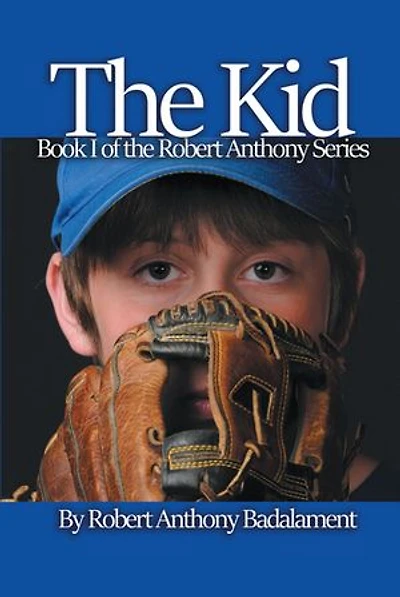 The Kid: Robert Anthony Series Book 1