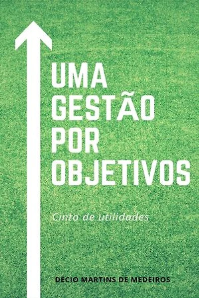 Uma Gestão por Objetivos