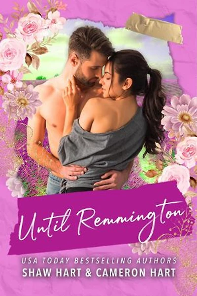 Until Remington: Until You, #3