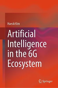 Artificial Intelligence the 6G Ecosystem