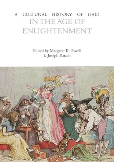 A Cultural History of Hair the Age Enlightenment