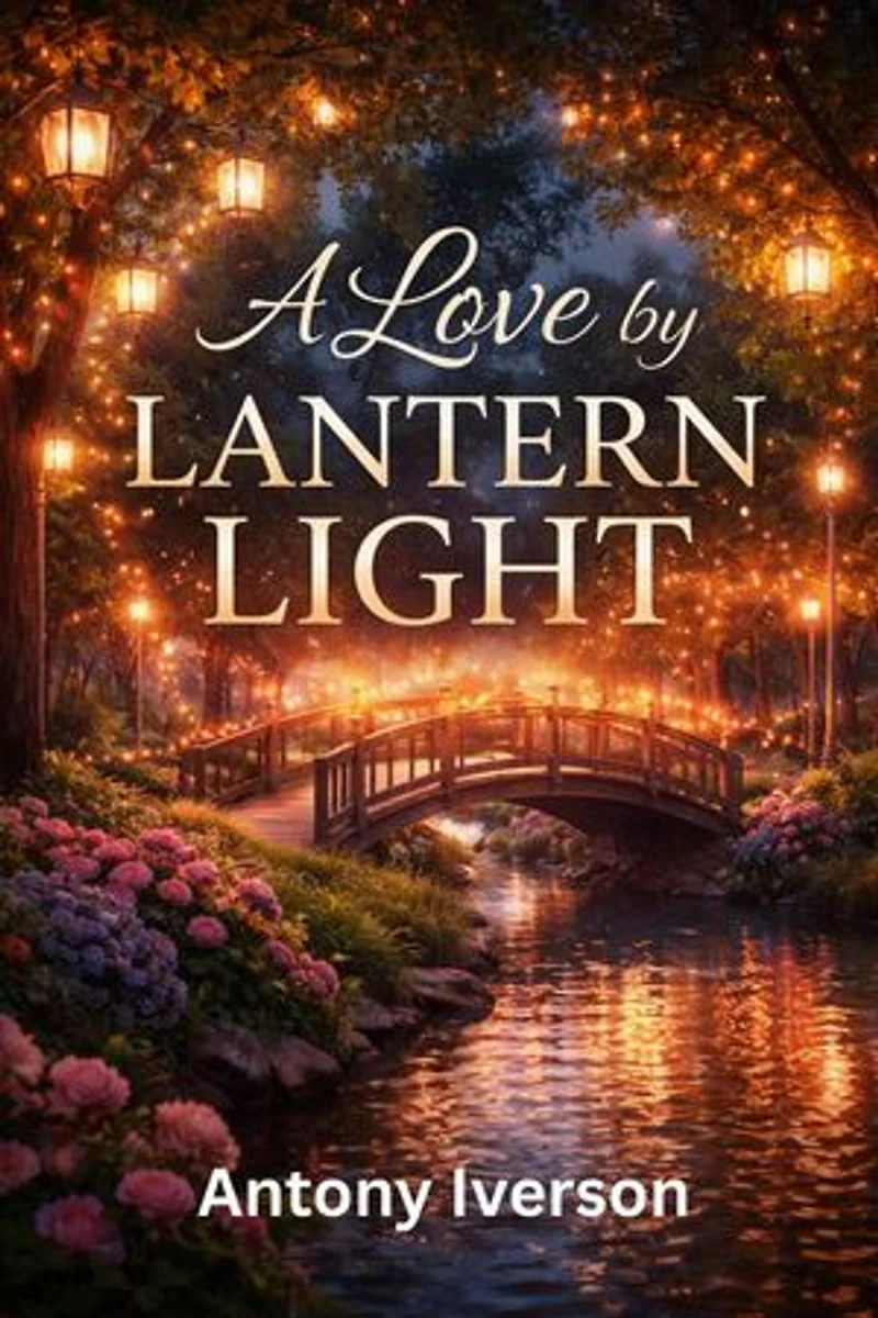 A Love by Lantern Light: Romance In Willow Creek, #109