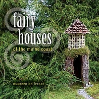 Fairy Houses of the Maine Coast