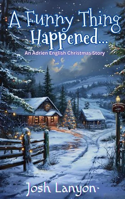 A Funny Thing Happened: The Adrien English Christmas Story