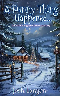 A Funny Thing Happened: The Adrien English Christmas Story