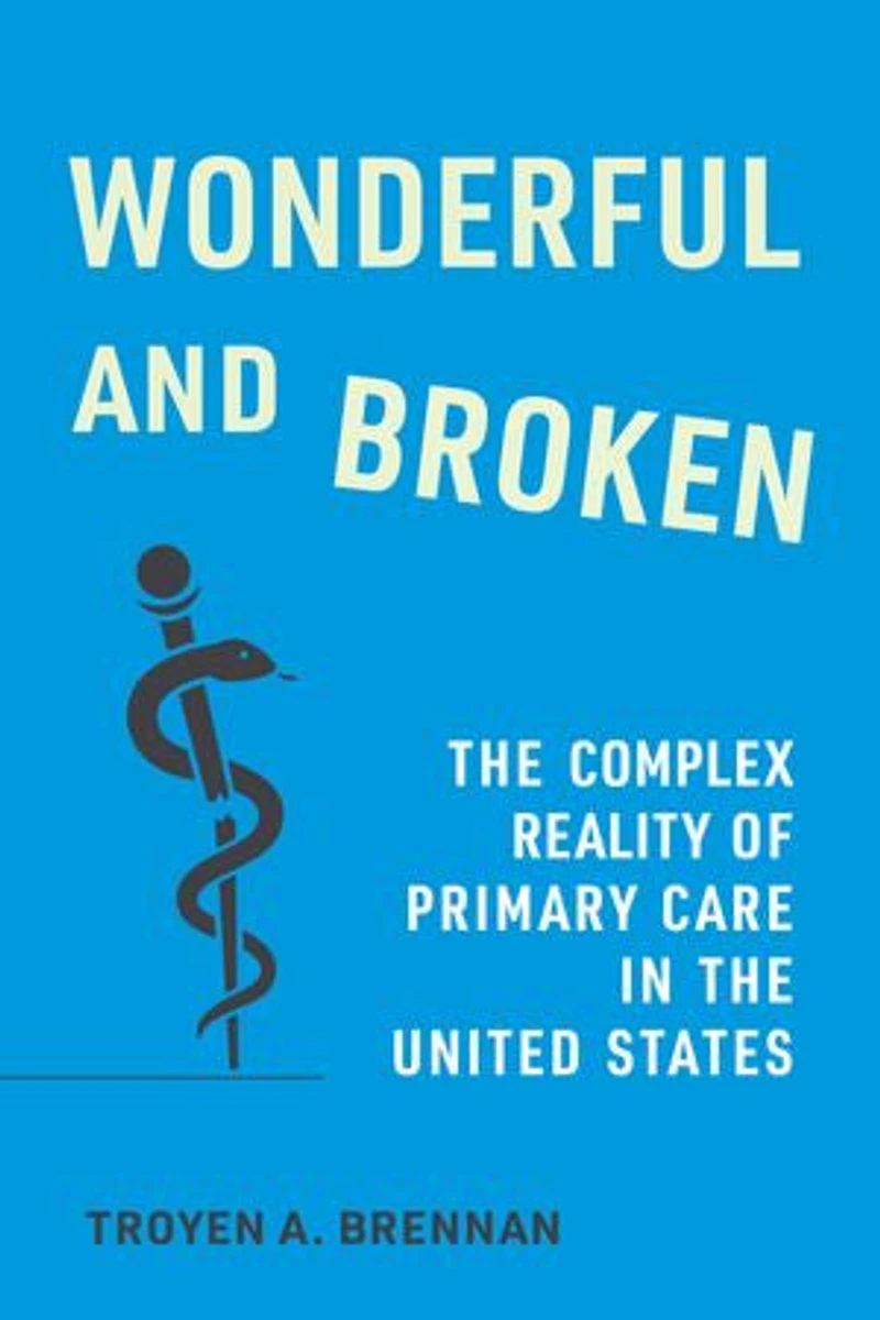 Wonderful and Broken: the Complex Reality of Primary Care United States