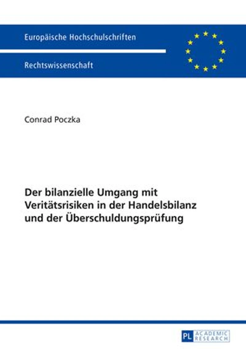 der bilanzielle Umgang mit Veritaetsrisiken Handelsbilanz und Ueberschuldungspruefung