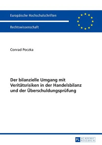 der bilanzielle Umgang mit Veritaetsrisiken Handelsbilanz und Ueberschuldungspruefung