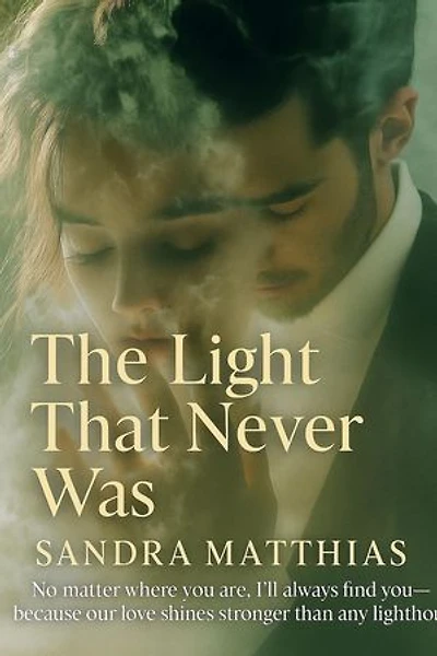 The Light That Never Was