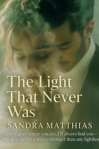 The Light That Never Was