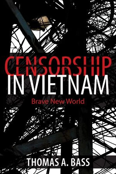 Censorship Vietnam: Brave New World